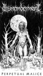 Dismemberment (USA-1) : Perpetual Malice